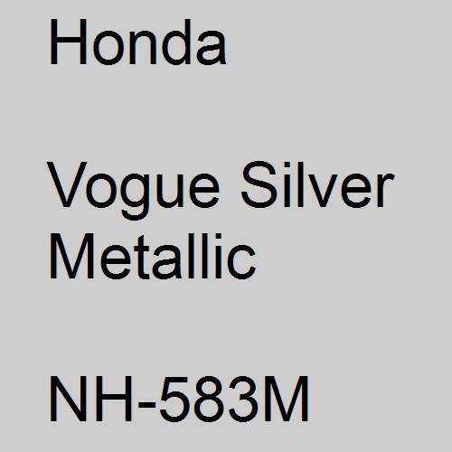 Honda, Vogue Silver Metallic, NH-583M.